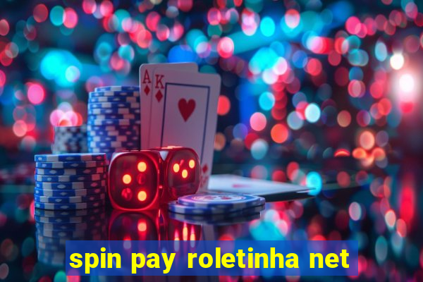 spin pay roletinha net