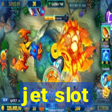 jet slot