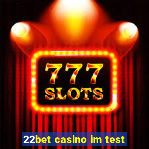 22bet casino im test