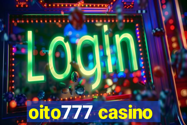 oito777 casino