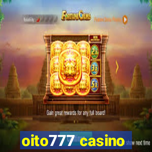 oito777 casino