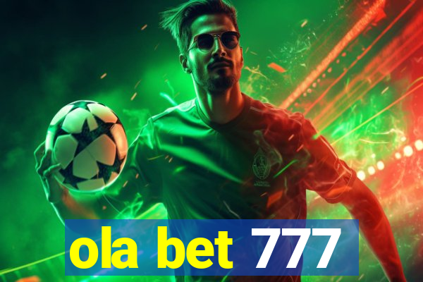 ola bet 777