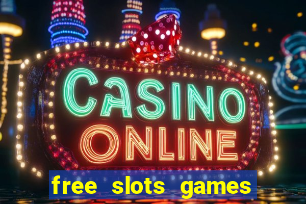 free slots games play free