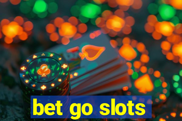 bet go slots