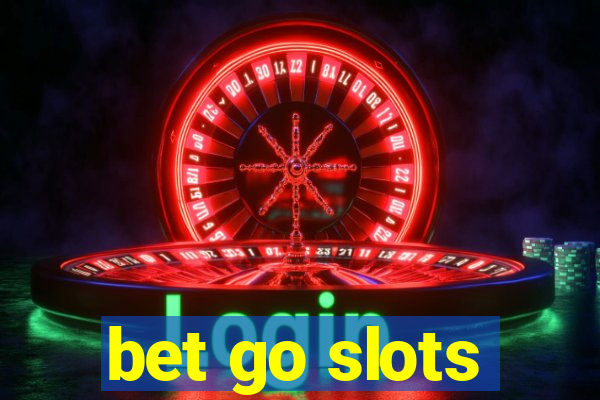 bet go slots