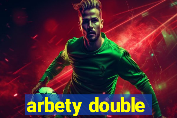 arbety double