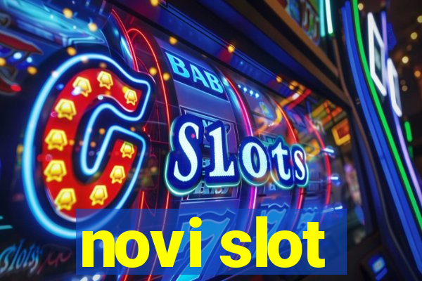 novi slot