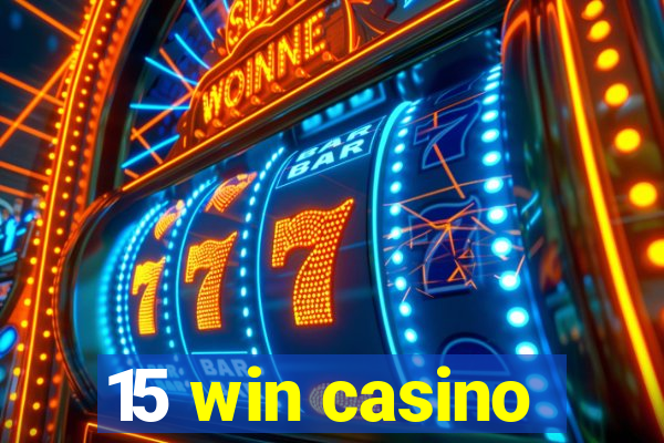 15 win casino