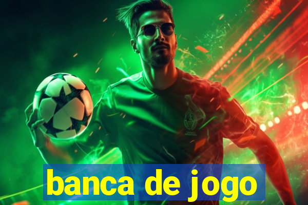 banca de jogo