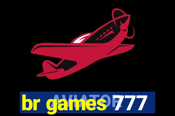 br games 777