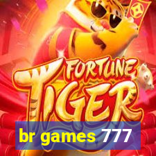 br games 777