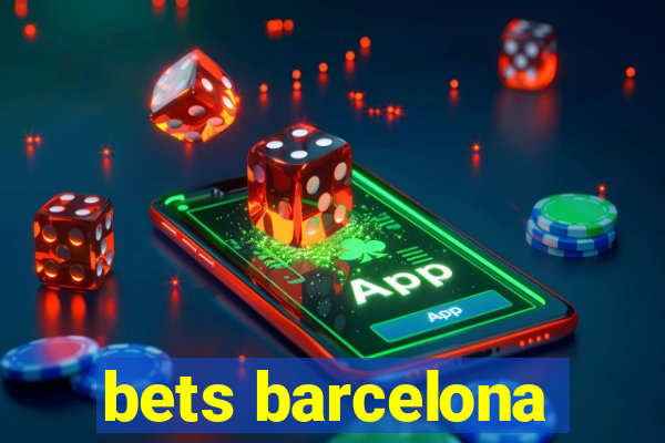 bets barcelona