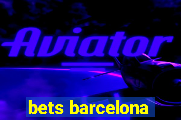 bets barcelona