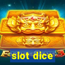 slot dice