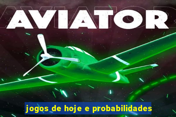 jogos de hoje e probabilidades