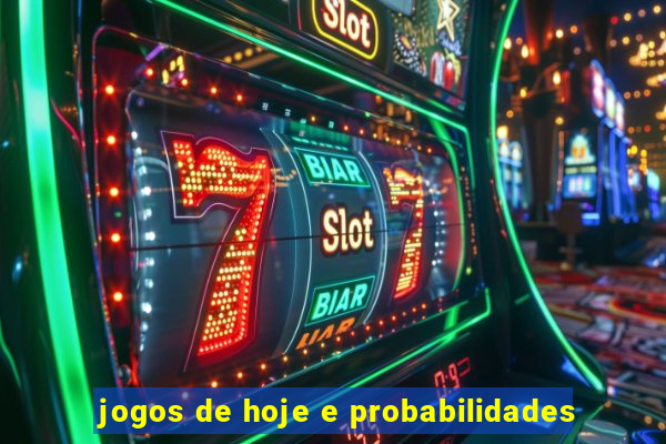 jogos de hoje e probabilidades