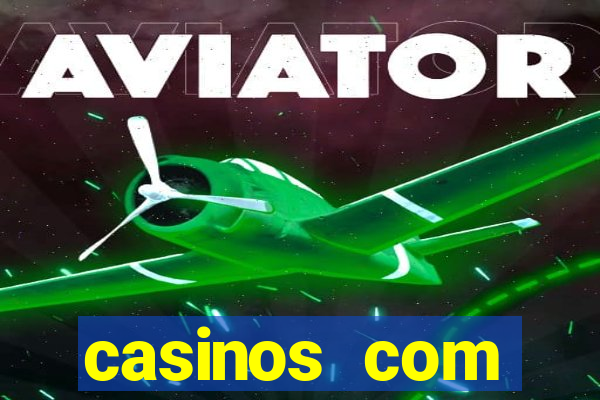 casinos com deposito de 1 real