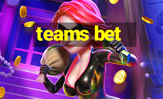 teams bet