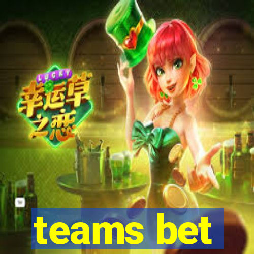 teams bet