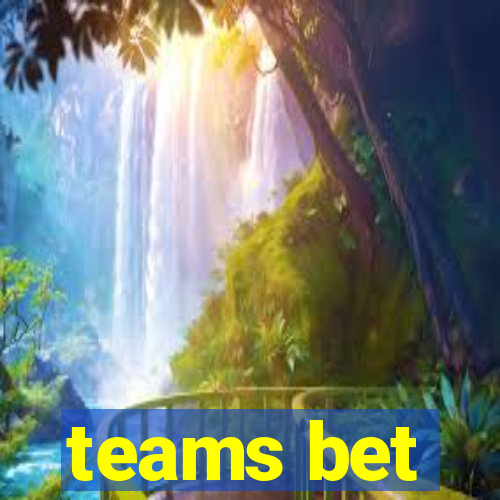 teams bet