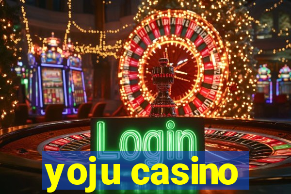 yoju casino