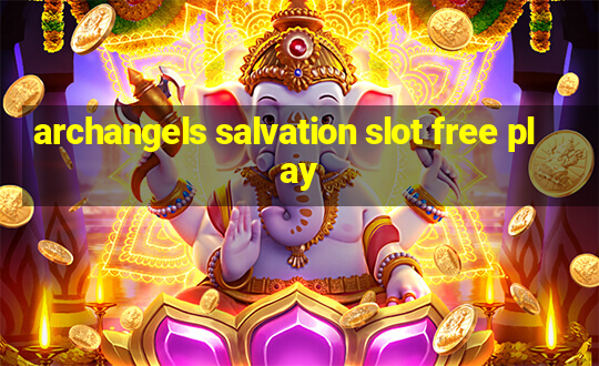 archangels salvation slot free play