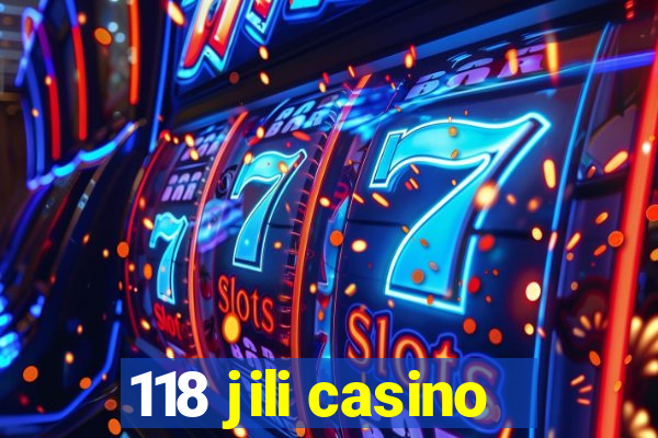 118 jili casino