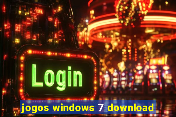 jogos windows 7 download