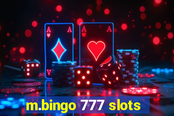 m.bingo 777 slots