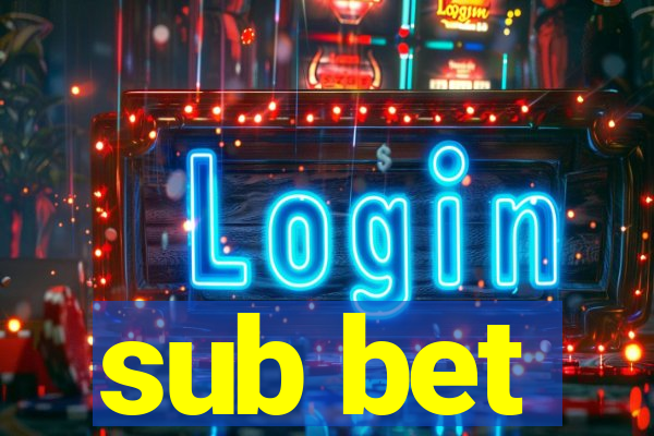 sub bet