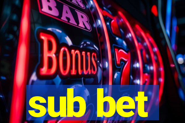 sub bet