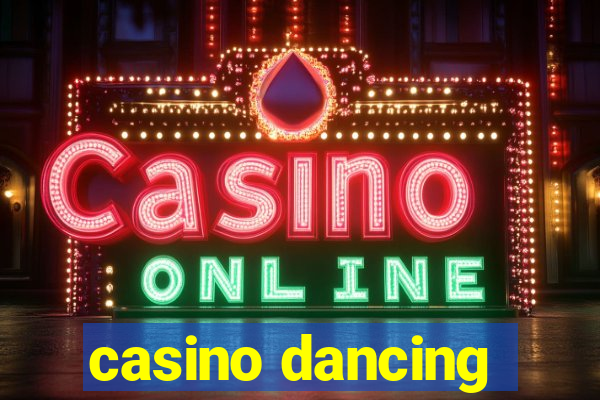 casino dancing