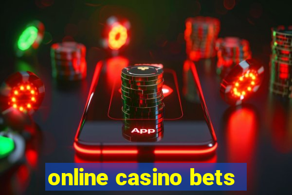 online casino bets