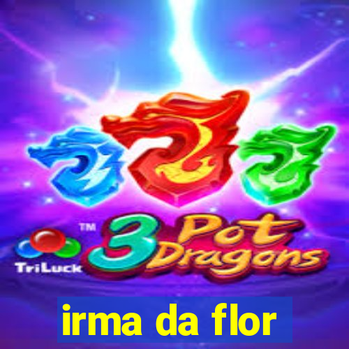 irma da flor