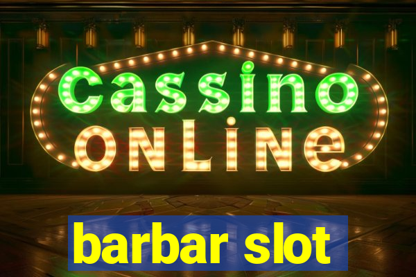 barbar slot