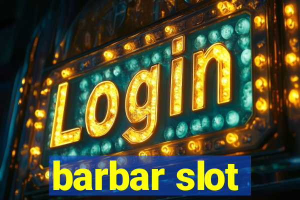 barbar slot