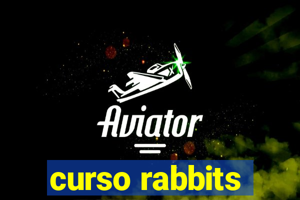 curso rabbits