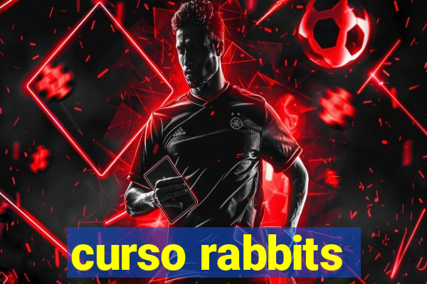 curso rabbits