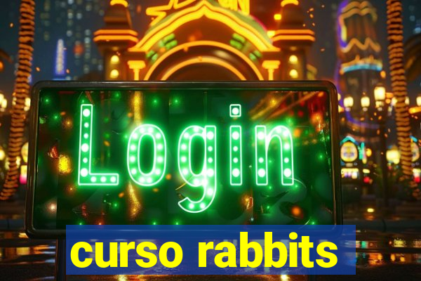 curso rabbits