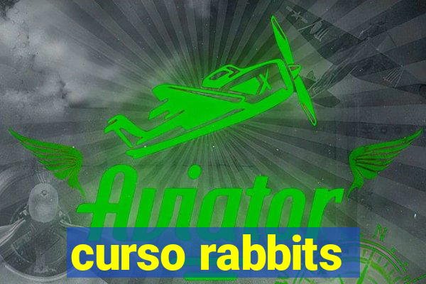 curso rabbits