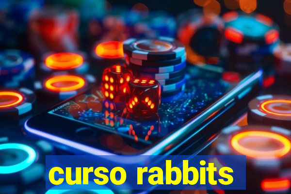 curso rabbits