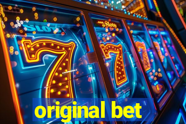 original bet