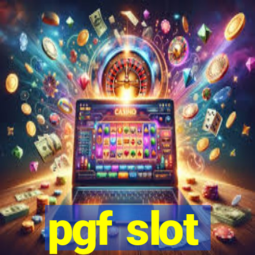 pgf slot