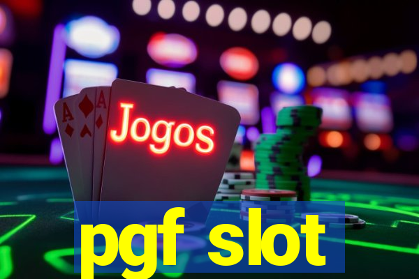 pgf slot