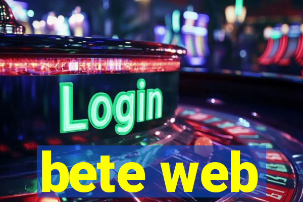 bete web