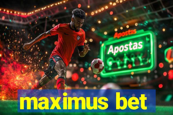 maximus bet