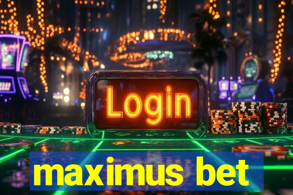 maximus bet