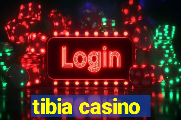 tibia casino