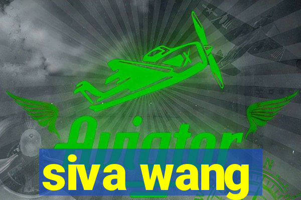 siva wang