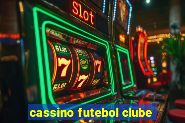 cassino futebol clube